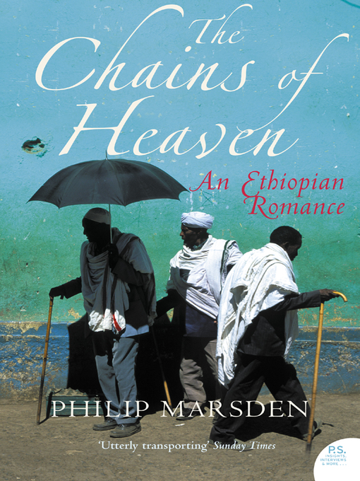 Title details for The Chains of Heaven by Philip Marsden - Available